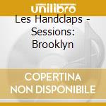 Les Handclaps - Sessions: Brooklyn cd