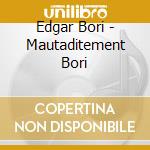 Edgar Bori - Mautaditement Bori cd