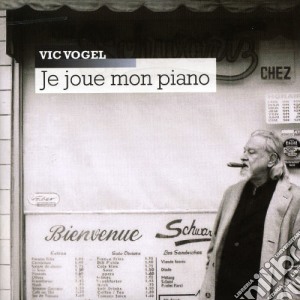 Vic Vogel - Je Joue Mon Piano (3 Cd) cd musicale di Vic Vogel