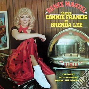 Renee Martel - Chante Connie Francis Et Brenda Lee cd musicale di Renee Martel