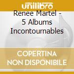 Renee Martel - 5 Albums Incontournables cd musicale di Renee Martel