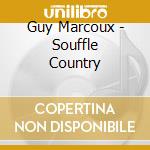 Guy Marcoux - Souffle Country cd