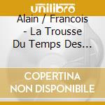Alain / Francois - La Trousse Du Temps Des Fetes Tome 3 cd