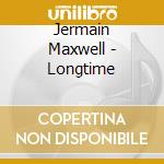 Jermain Maxwell - Longtime cd