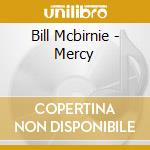 Bill Mcbirnie - Mercy cd