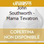 John Southworth - Mama Tevatron cd