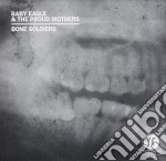 Baby Eagle And The Proud Mothers - Bone Soldiers