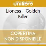 Lioness - Golden Killer cd