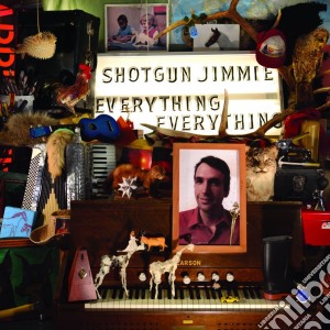 Jimmie Shotgun - Everything, Everything cd musicale di Jimmie Shotgun