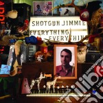 Jimmie Shotgun - Everything, Everything