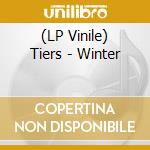 (LP Vinile) Tiers - Winter vinile