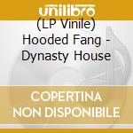 (LP Vinile) Hooded Fang - Dynasty House vinile