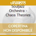 Souljazz Orchestra - Chaos Theories cd