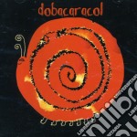 Dobacaracol - Le Calme-Son