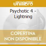 Psychotic 4 - Lightning cd