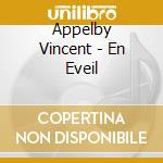 Appelby Vincent - En Eveil cd