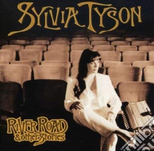 Tyson Sylvia - River Road And Other Stories cd musicale di Tyson Sylvia