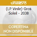 (LP Vinile) Gros Soleil - 2038 vinile