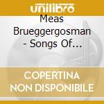 Meas Brueggergosman - Songs Of Freedom cd musicale di Meas Brueggergosman