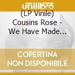 (LP Vinile) Cousins Rose - We Have Made A Spark - 10Th Anniversary (Orange Vinyl) vinile