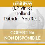(LP Vinile) Holland Patrick - You'Re The Boss vinile