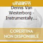 Dennis Van Westerborg - Instrumentally Speaking cd