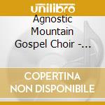 Agnostic Mountain Gospel Choir - Fighting And Onions cd musicale di Agnostic Mountain Gospel Choir
