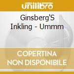 Ginsberg'S Inkling - Ummm cd