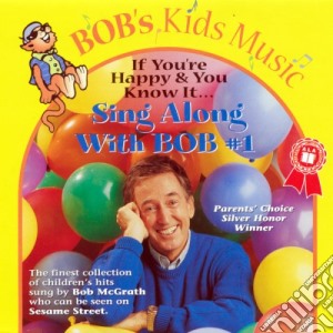 Bob Mcgrath - Sing Along With Bob 1 cd musicale di Bob Mcgrath