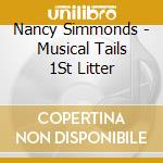 Nancy Simmonds - Musical Tails 1St Litter cd