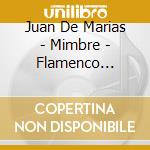 Juan De Marias - Mimbre - Flamenco Guitar