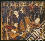 Marc Atkinson Trio - Marc Atkinson Trio Iii cd
