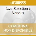 Jazz Selection / Various cd