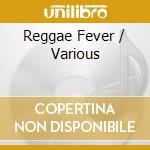 Reggae Fever / Various cd