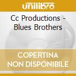 Cc Productions - Blues Brothers cd