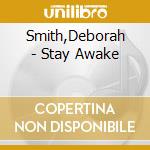 Smith,Deborah - Stay Awake cd