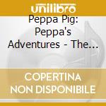 Peppa Pig: Peppa's Adventures - The Album / Various cd