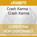 Crash Karma - Crash Karma cd