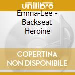 Emma-Lee - Backseat Heroine cd