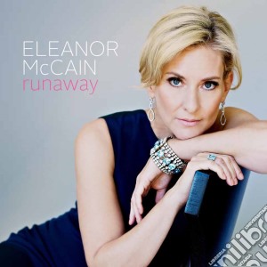 Eleanor Mccain - Runaway cd musicale di Eleanor Mccain