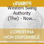 Western Swing Authority (The) - Now Playing cd