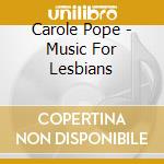 Carole Pope - Music For Lesbians cd