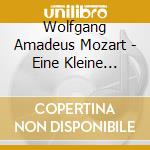 Wolfgang Amadeus Mozart - Eine Kleine Nachtmusik cd