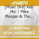 (Music Dvd) Keb' Mo' / Mike Morgan & The Crawl - Chicago Blues Jam [Dvd] cd