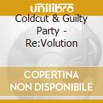 Coldcut & Guilty Party - Re:Volution cd musicale di Coldcut & Guilty Party