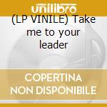 (LP VINILE) Take me to your leader