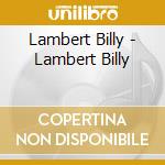 Lambert Billy - Lambert Billy cd