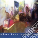 What Just Happened - Isadore cd