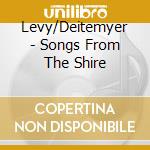 Levy/Deitemyer - Songs From The Shire cd