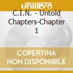 C.I.N. - Untold Chapters-Chapter 1 cd